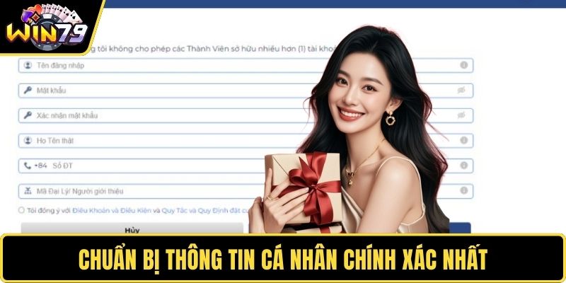Chuẩn bị thông tin cá nhân chính xác nhất