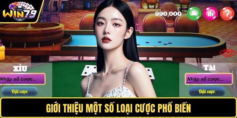 Giới thiệu một số loại cược phổ biến