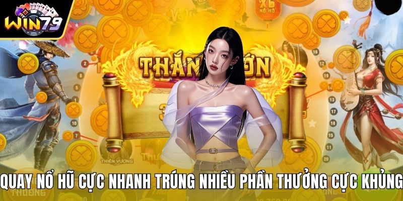 Quay Nổ Hũ
